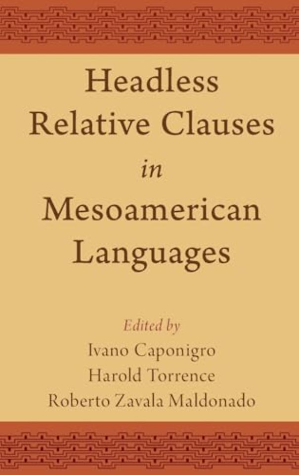 Headless Relative Clauses in Mesoamerican Languages