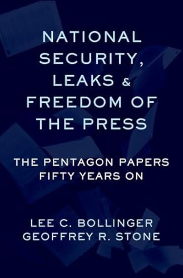 National Security, Leaks and Freedom of the Press