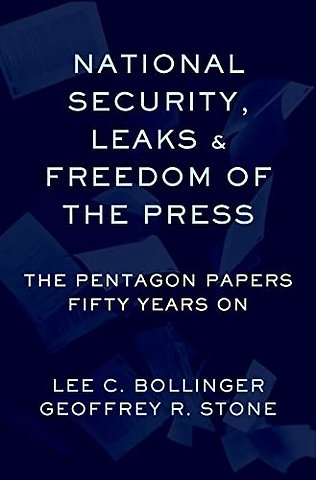 National Security, Leaks and Freedom of the Press