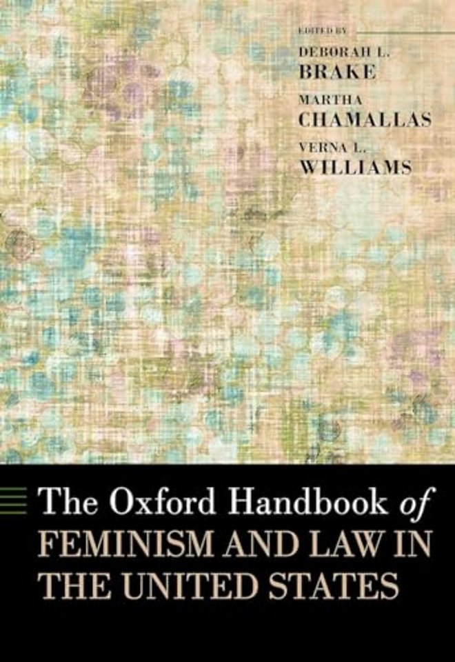 The Oxford Handbook of Feminism and Law in the United States