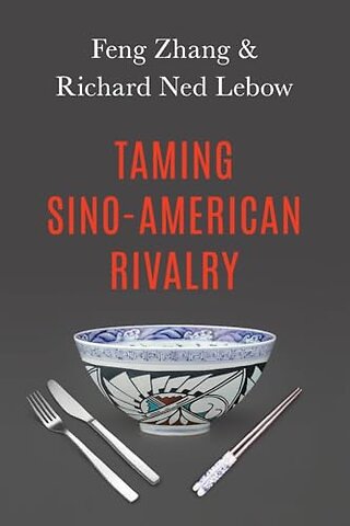Taming Sino-American Rivalry