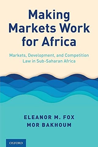 Making Markets Work for Africa
