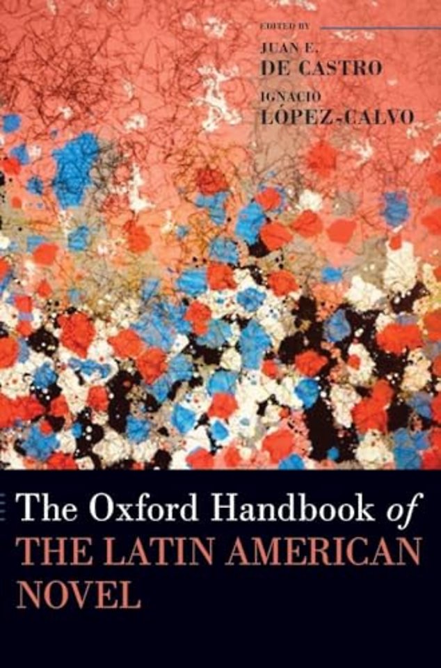 The Oxford Handbook of the Latin American Novel