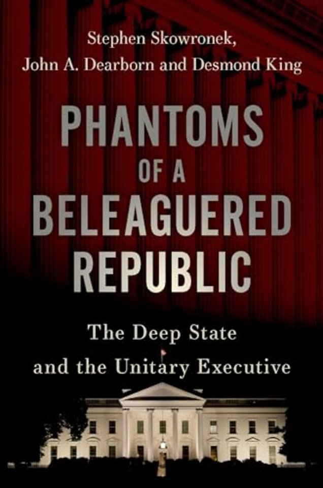 Phantoms of a Beleaguered Republic