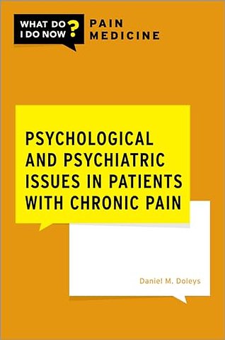 Psychological and Psychiatric Issues in Patients with Chronic Pain