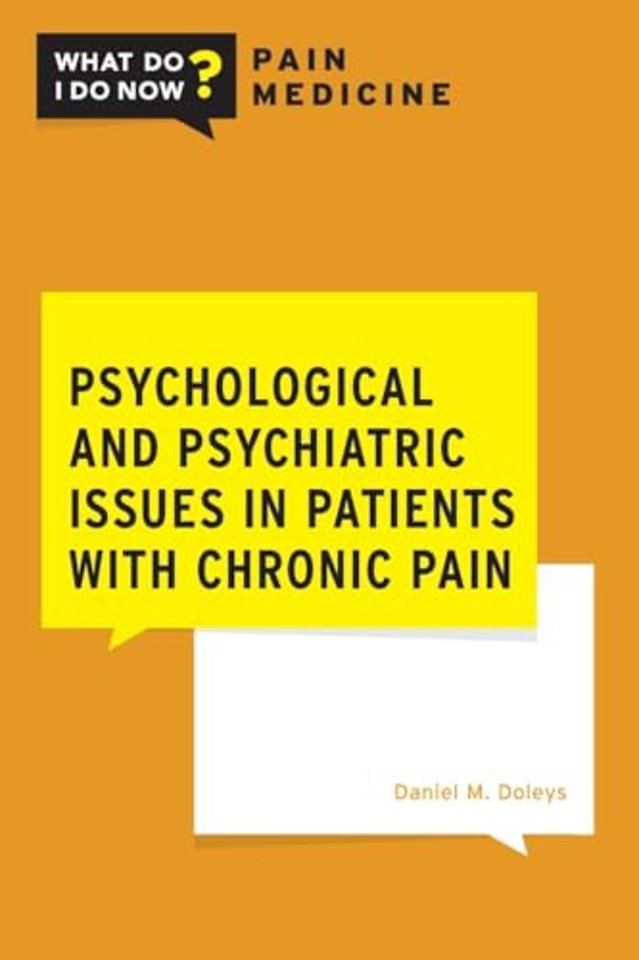 Psychological and Psychiatric Issues in Patients with Chronic Pain