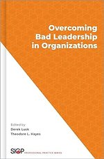 Overcoming Bad Leadership in Organizations