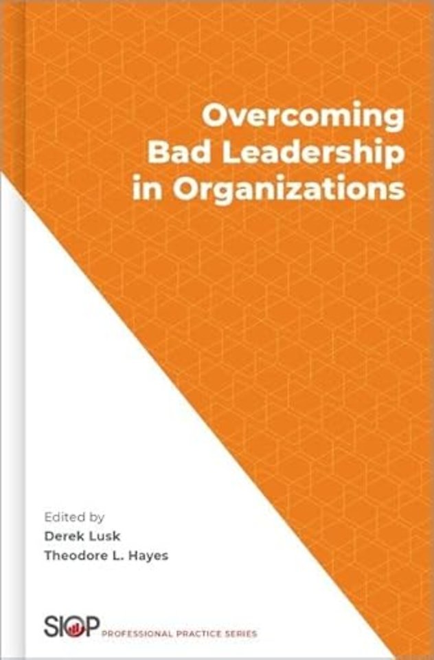 Overcoming Bad Leadership in Organizations