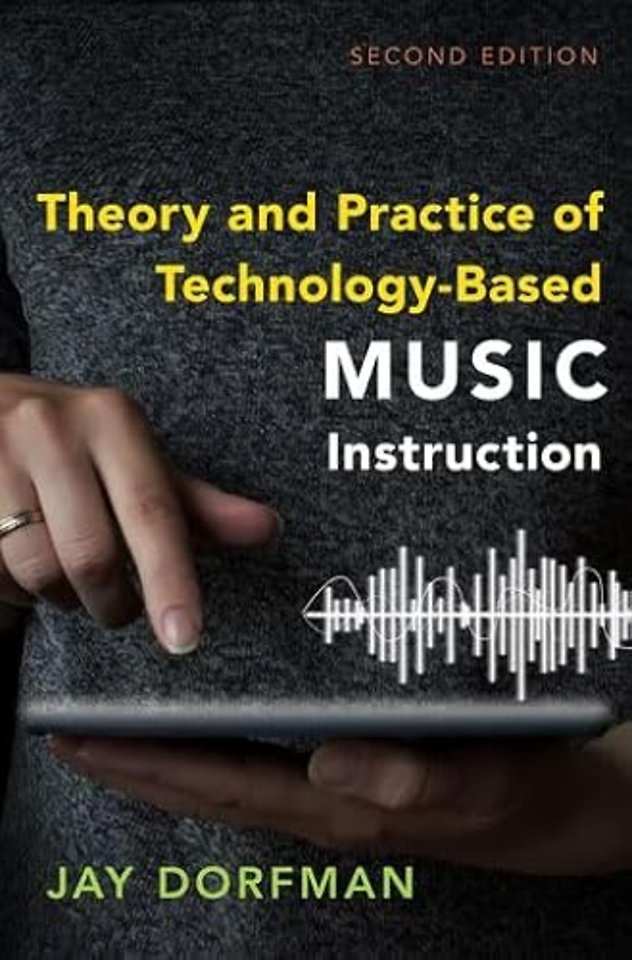 Theory and Practice of Technology-Based Music Instruction