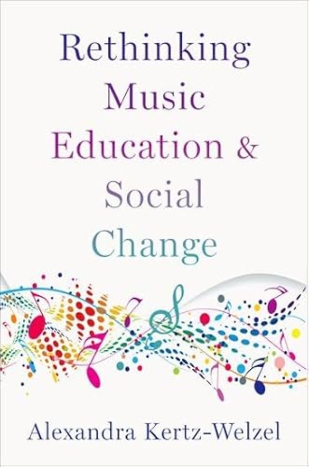 Rethinking Music Education and Social Change