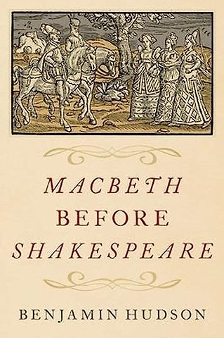 Macbeth before Shakespeare