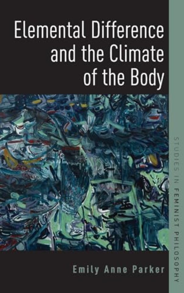 Elemental Difference and the Climate of the Body
