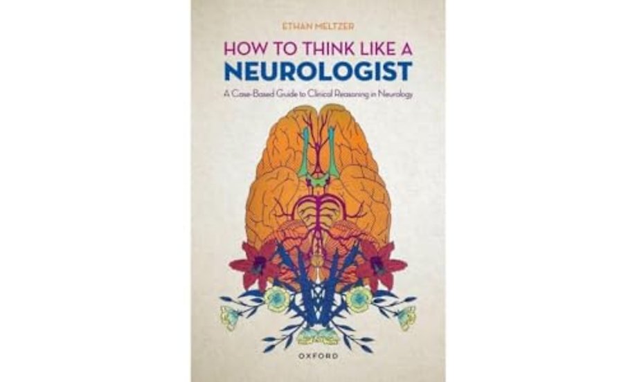 How to Think Like a Neurologist