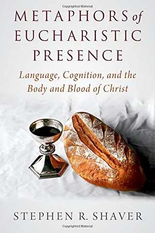 Metaphors of Eucharistic Presence