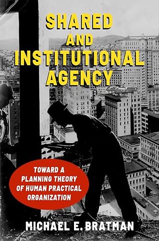 Shared and Institutional Agency