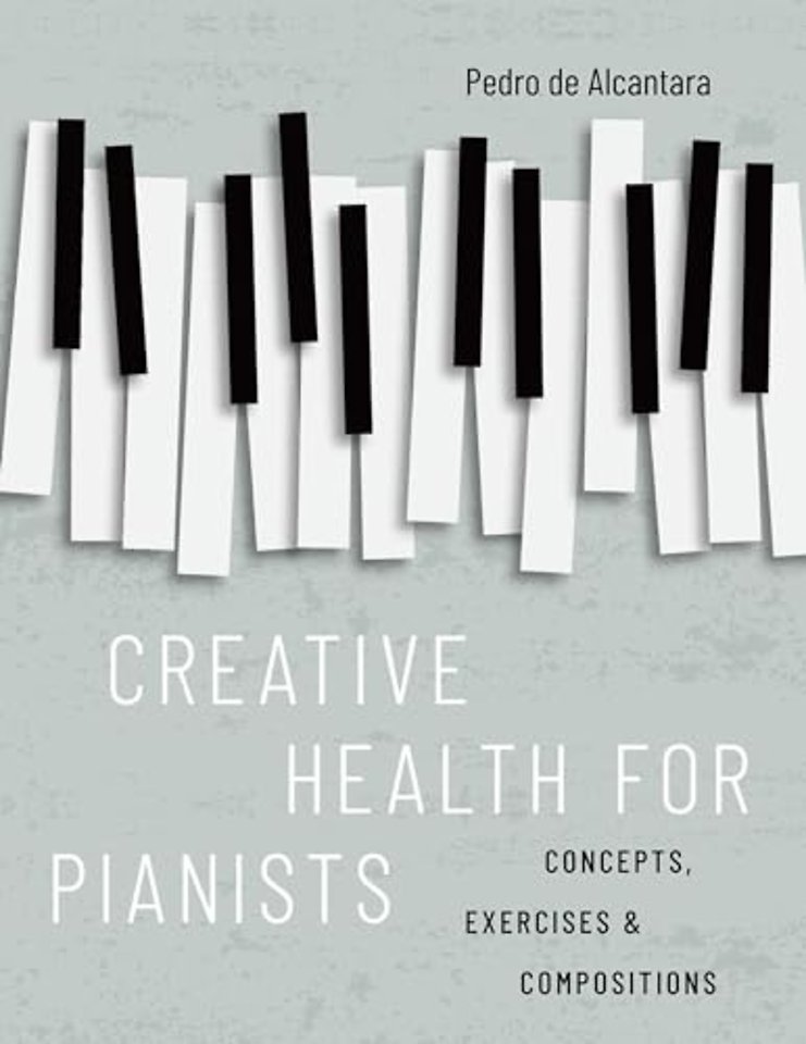 Creative Health for Pianists