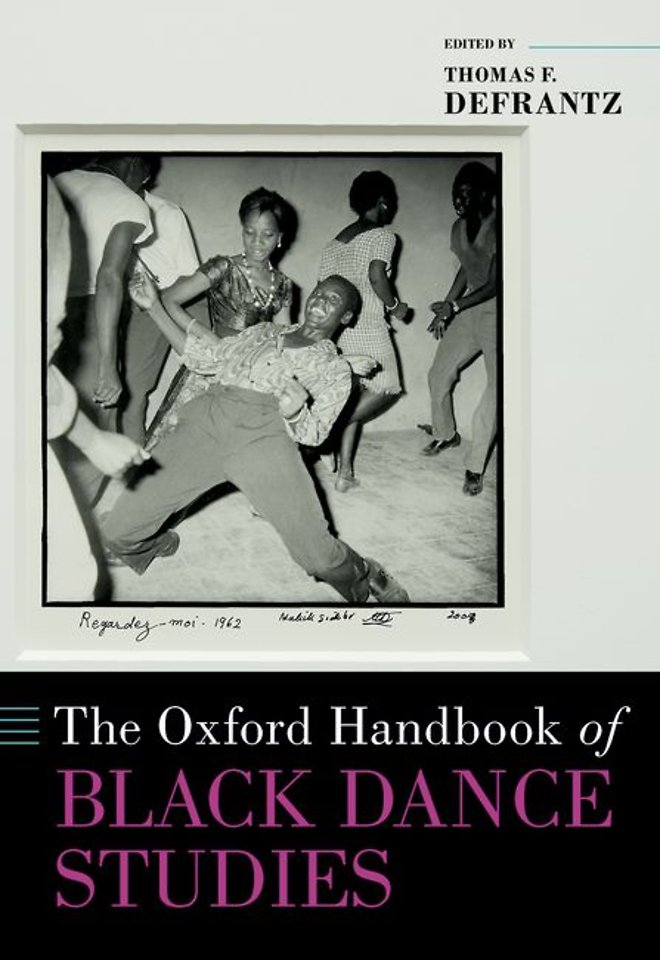 The Oxford Handbook of Black Dance Studies
