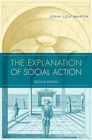 The Explanation of Social Action