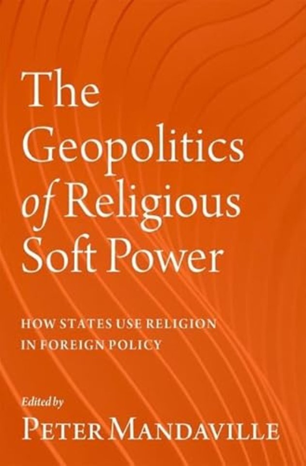 The Geopolitics of Religious Soft Power