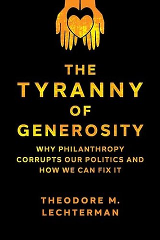 The Tyranny of Generosity