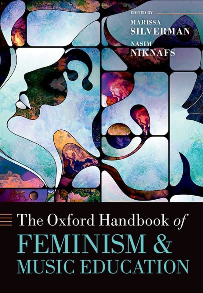 The Oxford Handbook of Feminism and Music Education