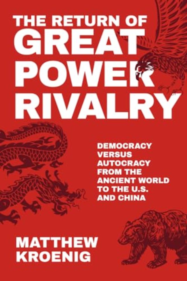 The Return of Great Power Rivalry