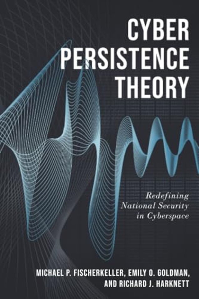 Cyber Persistence Theory