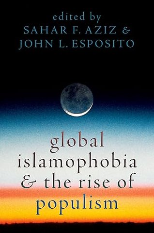 Global Islamophobia and the Rise of Populism