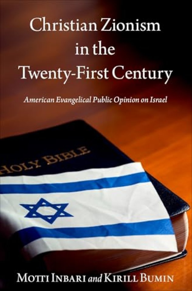 Christian Zionism in the Twenty-First Century