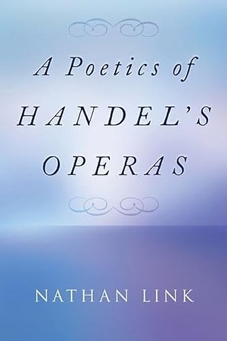 A Poetics of Handel's Operas