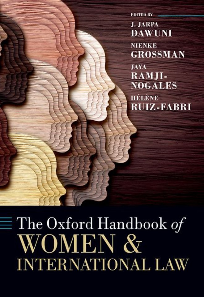 The Oxford Handbook of Women and International Law
