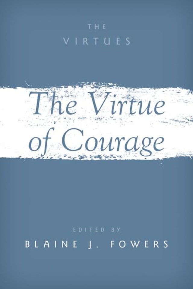 The Virtue of Courage