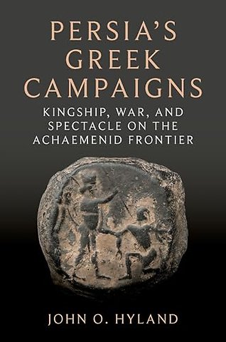 Persia's Greek Campaigns