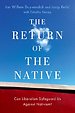 The Return of the Native The Return of the Native