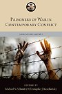 Prisoners of War in Contemporary Conflict Prisoners of War in Contemporary Conflict