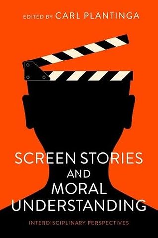 Screen Stories and Moral Understanding