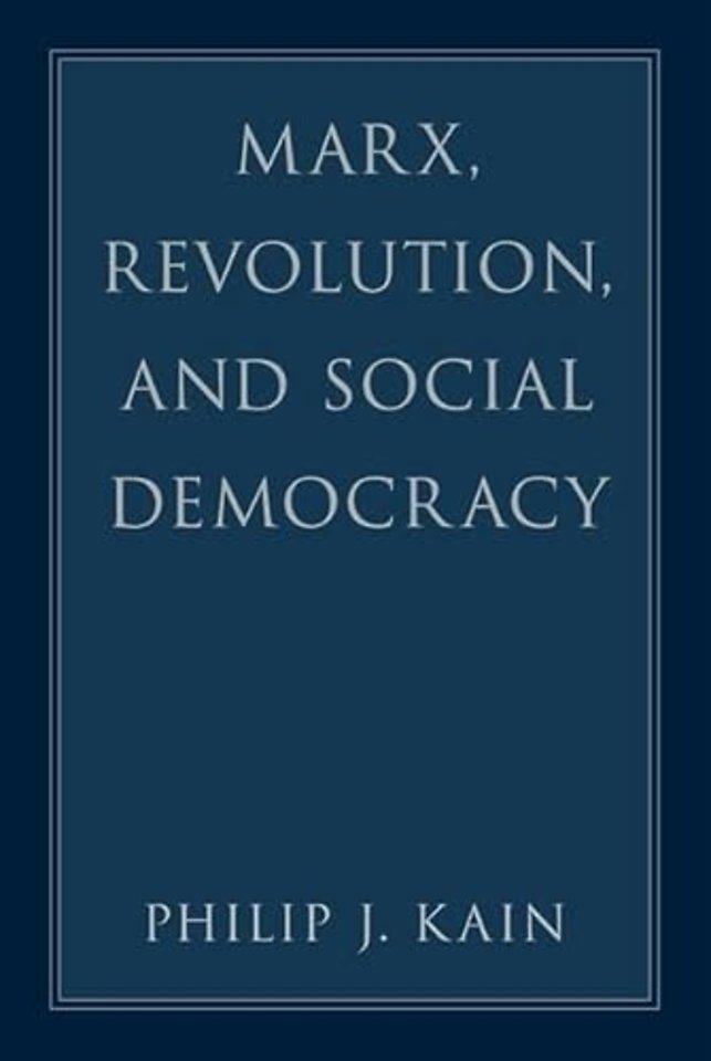 Marx, Revolution, and Social Democracy
