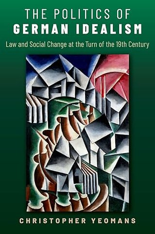 The Politics of German Idealism