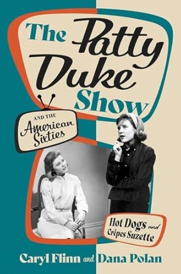 The Patty Duke Show and the American Sixties