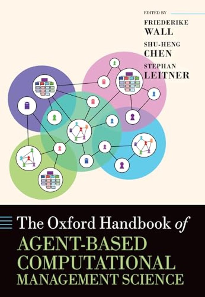 The Oxford Handbook of Agent-based Computational Management Science