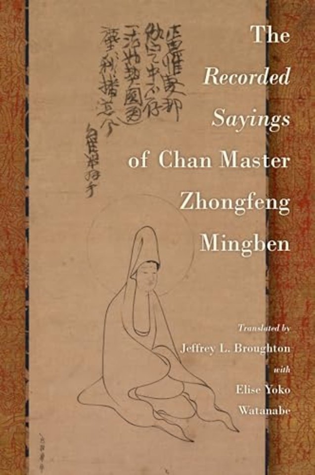 The Recorded Sayings of Chan Master Zhongfeng Mingben