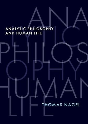 Analytic Philosophy and Human Life
