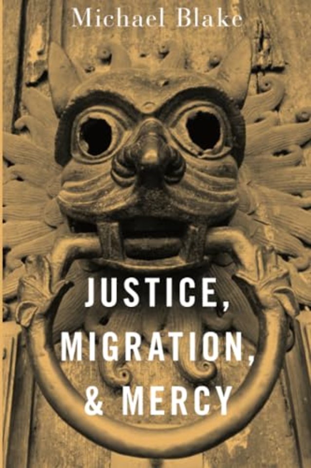 Justice, Migration, and Mercy