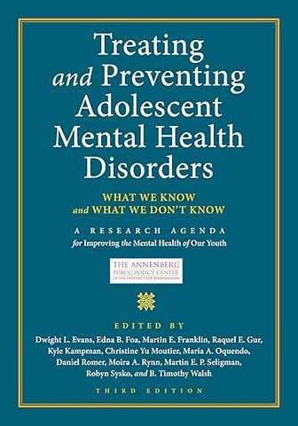 Treating and Preventing Adolescent Mental Health Disorders