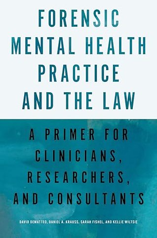 Forensic Mental Health Practice and the Law