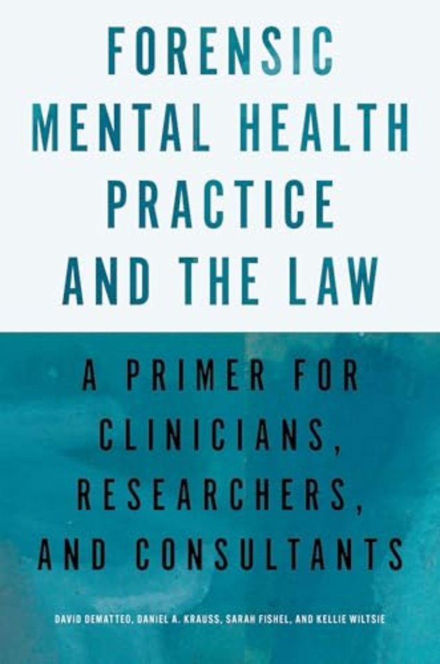 Forensic Mental Health Practice and the Law