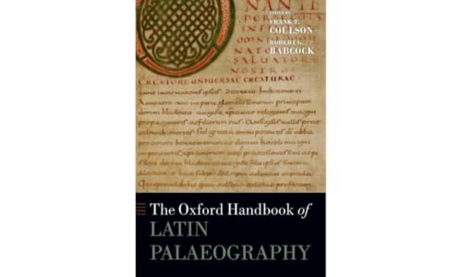 The Oxford Handbook of Latin Palaeography