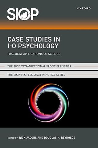 Case Studies in I-O Psychology