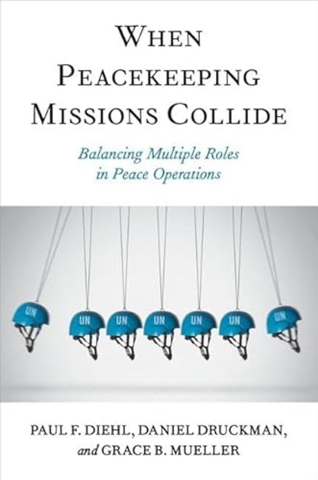 When Peacekeeping Missions Collide
