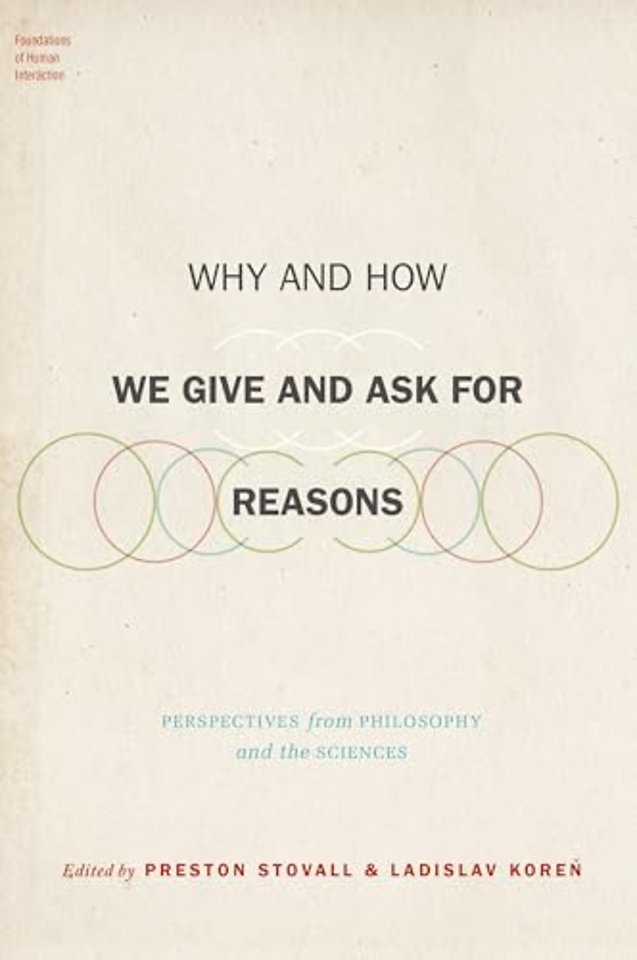Why and How We Give and Ask for Reasons